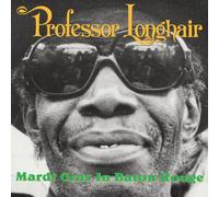 PROFESSOR LONGHAIR - Mardi Gras In Baton Rouge (Record Store Day RSD 2026)