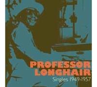 PROFESSOR LONGHAIR - SINGLES 1949 - 1957 - CD - G11501z