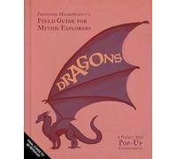 Professor Meadowcroft’s Field Guide to Dragons: A Pocket-Size Pop-Up Compendium