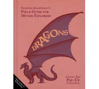 Professor Meadowcroft’s Field Guide to Dragons: A Pocket-Size Pop-Up Compendium