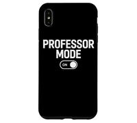 Professor Mode On Teaching Staff Life Case for iPhone XS Max