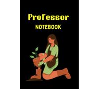 Professor Notebook: Writing Journal/Notes/Notepad & Diary Perfect Gift for Boys, Girls, Men & Women