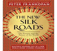 Professor Peter Frankopan The New Silk Roads Paperback Book Professor Peter Frankopan Multicolor