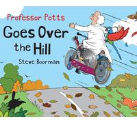 Professor Potts Goes Over the Hill