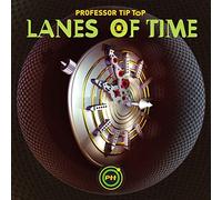 Professor Tip Top - Lanes Of Time [VINYL]