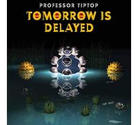 Professor Tip Top - Tomorrow Is Delayed [VINYL]