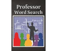 Professor Word Search Puzzle Book: Calming Word Search with Easy-to-Read Print about College Professors, Relaxing Brain Games for University ... Gift | 6x9 inches, 110 Pages, 55 Puzzles