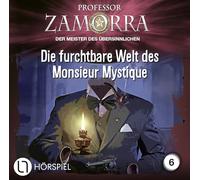 Professor Zamorra - Die Furchtbare Welt des Monsieur Mystique - Folge