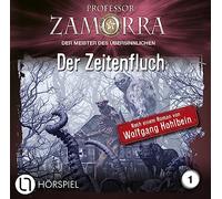 Professor Zamorra - Folge 1: Der Zeitenfluch. Hörspiel.
