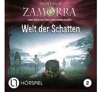 Professor Zamorra - Folge 2: Welt der Schatten. Hörspiel.