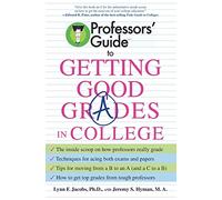 Professors' Guide to Getting Good Grades in College