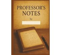 PROFESSOR'S NOTES: Lecture Notes Journal College Teaching Planner Professor Teaching Logbook