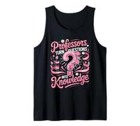 Professors Turn Questions Into Knowledge Professor Tank Top