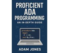 Proficient Ada Programming: An In-Depth Guide