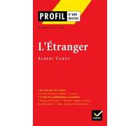 Profil d'une oeuvre: L'etranger: Analyse littéraire de l'oeuvre (Profil D'un Oeuvre)