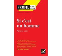 Profil d'une oeuvre: Si c'est un homme: Analyse littéraire de l'oeuvre (Profil (263))