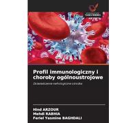 Profil immunologiczny i choroby ogólnoustrojowe: Do¿wiadczenie nefrologiczne o¿rodka