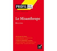Profil - Molière : Le Misanthrope (Profil d'une oeuvre)