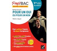 Profil - Pour un oui ou pour un non (Bac de français 2025): analyse de l'oeuvre et du parcours au programme (1re générale et technologique)