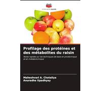 Profilage des protéines et des métabolites du raisin: Notes rapides sur les techniques de base en protéomique et en métabolomique