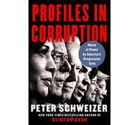 Profiles in Corruption – Abuse of Power by America's Progressive Elite – Harper