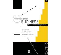 Profiles in Small Business: A Competitive Strategy Approach
