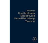 Profiles of Drug Substances, Excipients, and Related Methodology: Volume 50