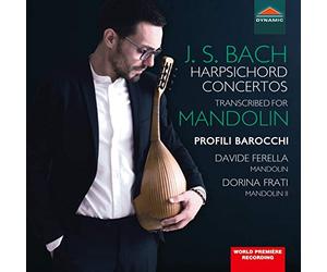 Profili Barocchi - Johann Sebastian Bach: Harpsichord Concertos, transcribed for mandolin