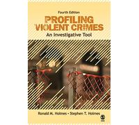 Profiling Violent Crimes: An Investigative Tool