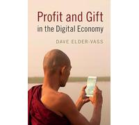 Profit and Gift in the Digital Economy