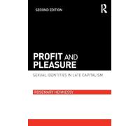 Profit and Pleasure: Sexual Identities in Late Capitalism