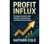Profit Influx: Strategic Growth Amid Inflation, Rising Rates, and Market Uncertainty