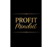 Profit Mindset: Business Planner: Part of The Executive Edge Collection