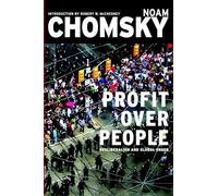 Profit Over People: Neoliberalism and the Global Order