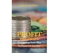 Profit Pathways: Navigating Your Way To Financial Success