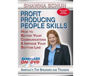 Profit Producing People Skills - How to Better Your Communications and Boost Your Bottom Line - Seminars On Demand - Professional Development Business Training Video - Speaker Shawna Schuh - Includes Streaming Video + DVD + Streaming Audio + MP3 Audio