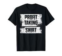 Profit Taking Trader Stock Market Stock Exchange T-Shirt