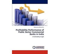 Profitability Performance of Public Sector Commercial Banks in India: A Profitability Insight