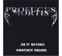 Profugus Mortis - .. . So It Begins/Another Round