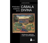 Profundos misterios de la Cábala Divina