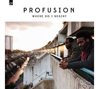 Profusion - Where Do I Begin [VINYL]