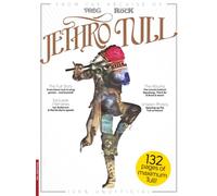 Prog Special: Jethro Tull: The Independent Guide to Jethro Tull: Inside Ian Anderson's Creative Genius, Line-Up Shuffles, and Arena-Rock Triumph
