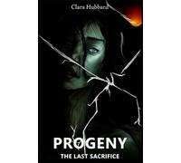 Progeny - The Last Sacrifice: 4 (The Fourfold Legacy)