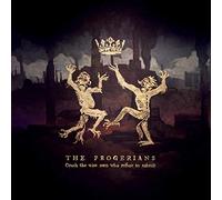 Progerians - Crush the Wise Men Who Refuse to Submit
