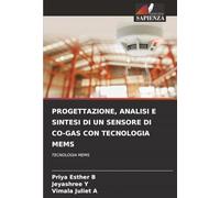 PROGETTAZIONE, ANALISI E SINTESI DI UN SENSORE DI CO-GAS CON TECNOLOGIA MEMS: TECNOLOGIA MEMS