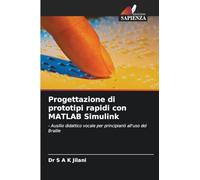 Progettazione di prototipi rapidi con MATLAB Simulink: - Ausilio didattico vocale per principianti all'uso del Braille