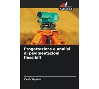 Progettazione e analisi di pavimentazioni flessibili