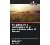 Progettazione e realizzazione di un concentratore solare di Fresnel