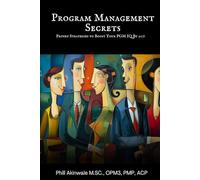 Program Management Secrets: Strategies to Boost Your PGM IQ by 20%