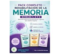 Programa Integral de Rehabilitación de la Memoria - Niveles Básico al Avanzado: Ejercicios prácticos para adultos mayores | Estimulación cognitiva paso a paso”